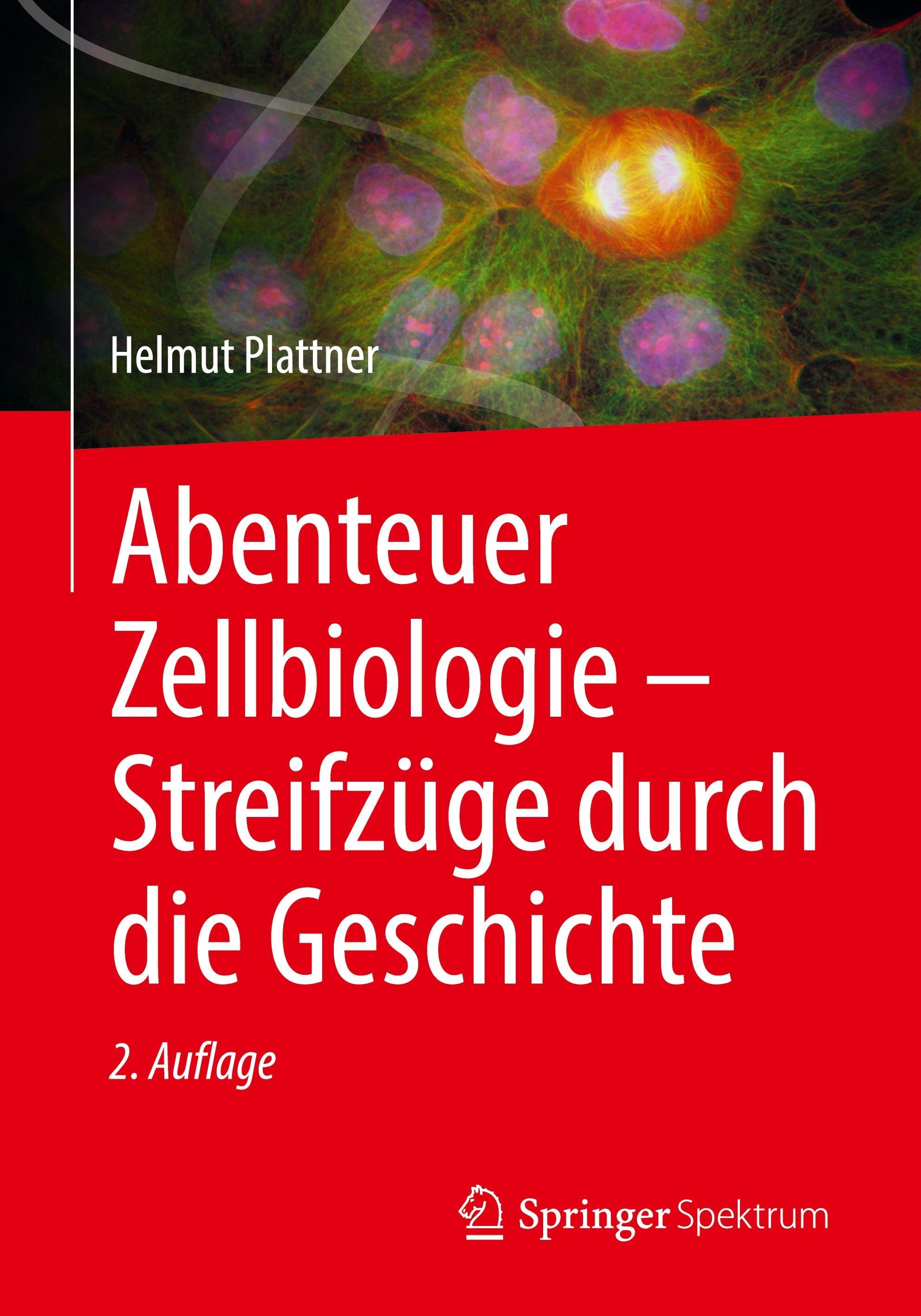 Vorderes Coverbild Abenteuer Zellbiologie - Streifzüge durch die Geschichte