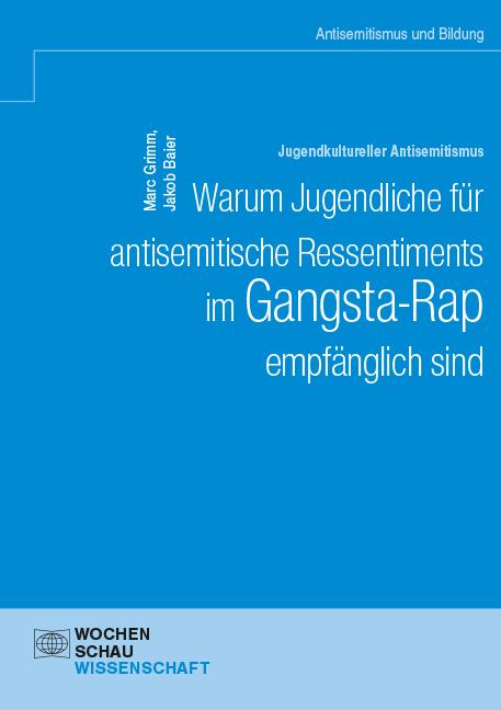 Vorderes Coverbild Jugendkultureller Antisemitismus. Warum Jugendliche für antisemitische Ressentiments im Gangsta-Rap empfänglich sind