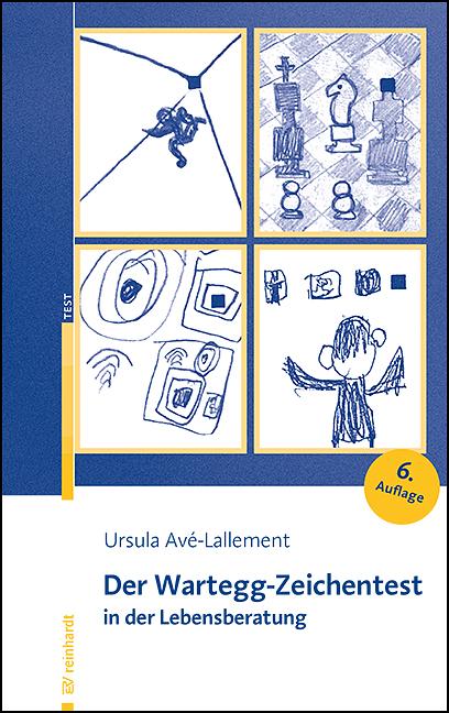 Vorderes Coverbild Der Wartegg-Zeichentest in der Lebensberatung