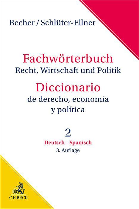 Vorderes Coverbild Fachwörterbuch Recht, Wirtschaft & Politik Band 2: Deutsch - Spanisch