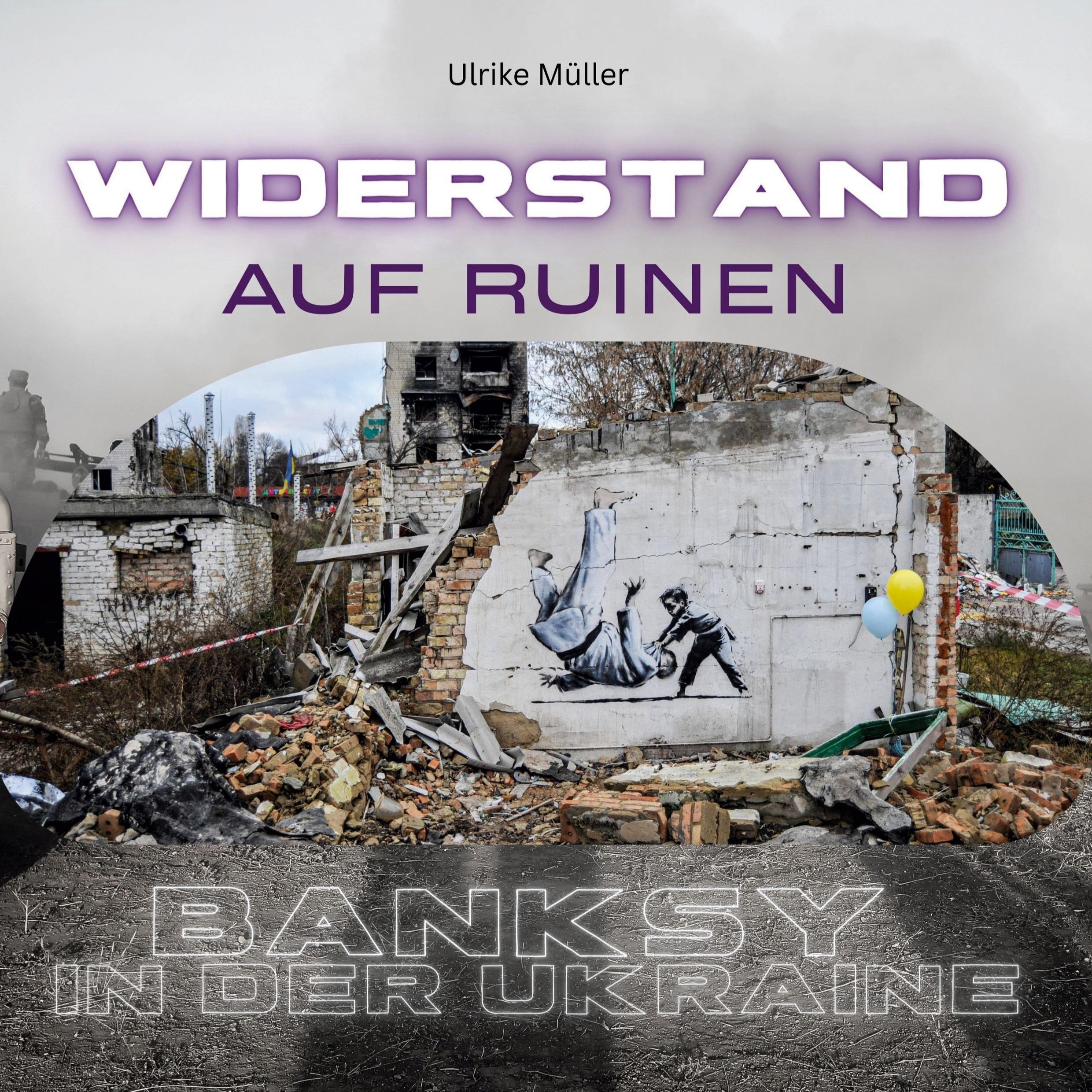 Vorderes Coverbild Banksy in der Ukraine