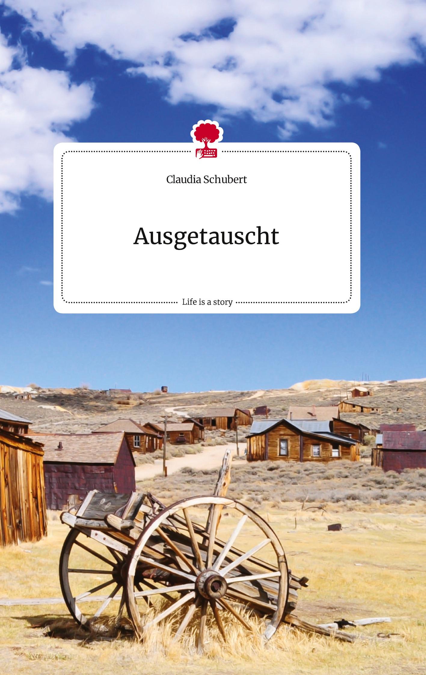 Vorderes Coverbild Ausgetauscht. Life is a Story - story.one