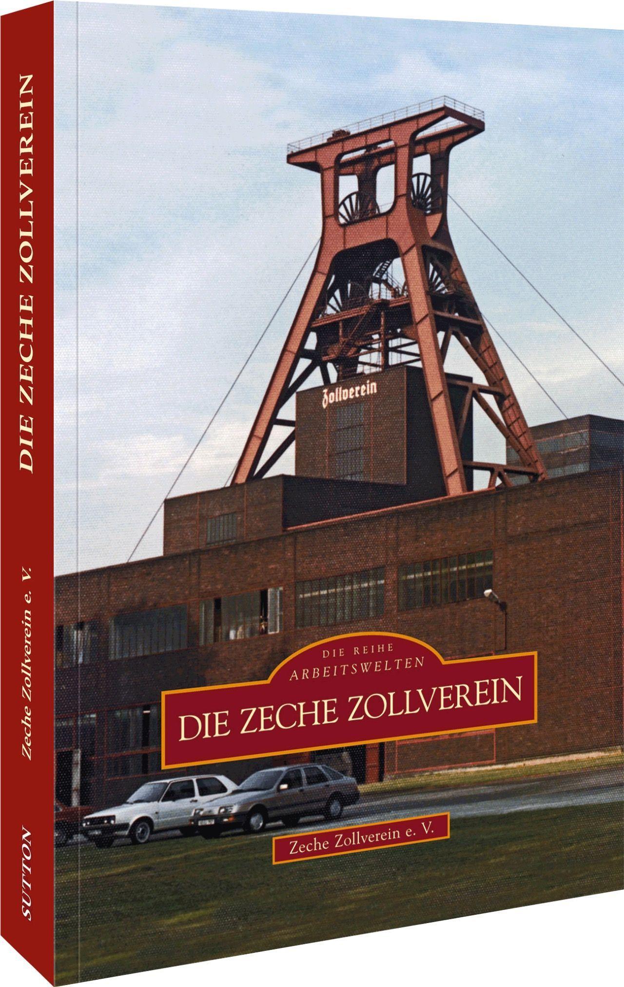 Vorderes Coverbild Die Zeche Zollverein