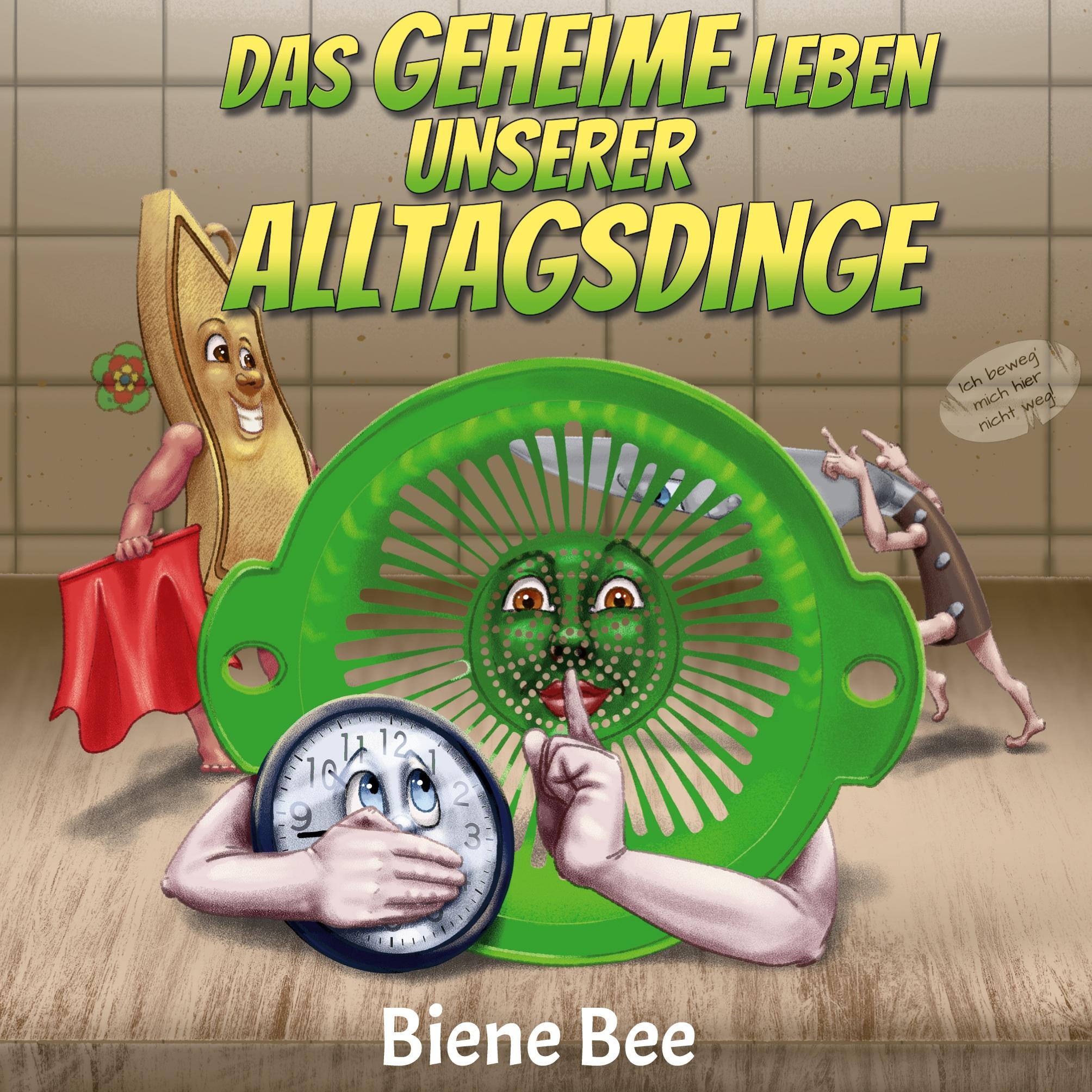 Vorderes Coverbild Das geheime Leben unserer Alltagsdinge