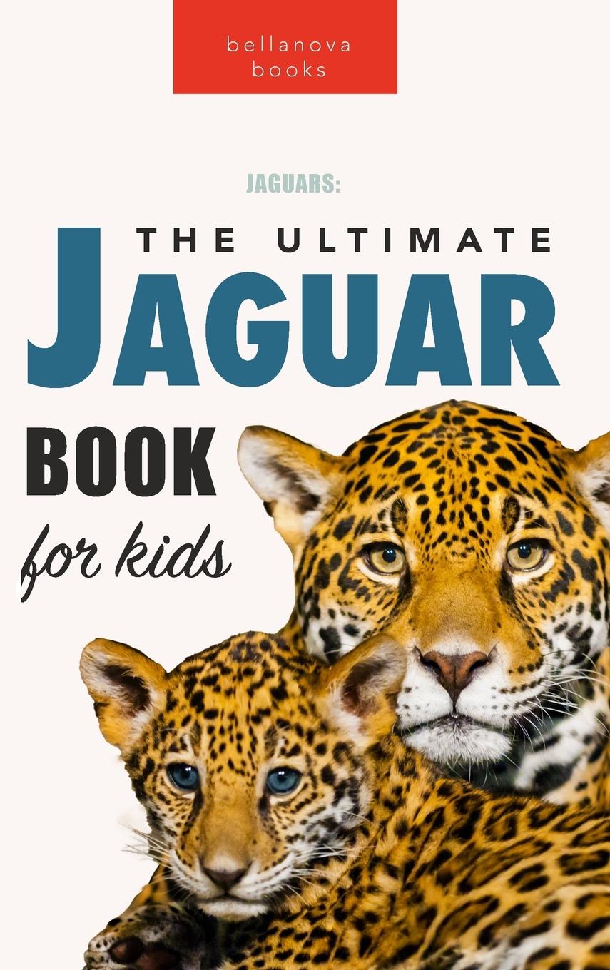 Vorderes Coverbild Jaguars The Ultimate Jaguar Book for Kids