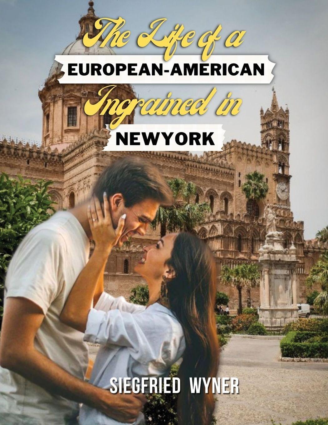 Vorderes Coverbild The Life of a European-American Ingrained in New York