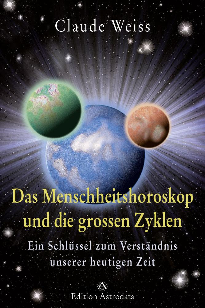 Vorderes Coverbild Das Menschheitshoroskop und die grossen Zyklen