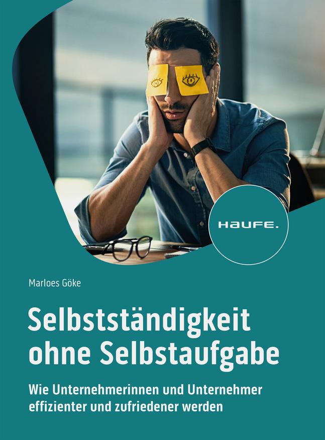 Vorderes Coverbild Selbstständigkeit ohne Selbstaufgabe