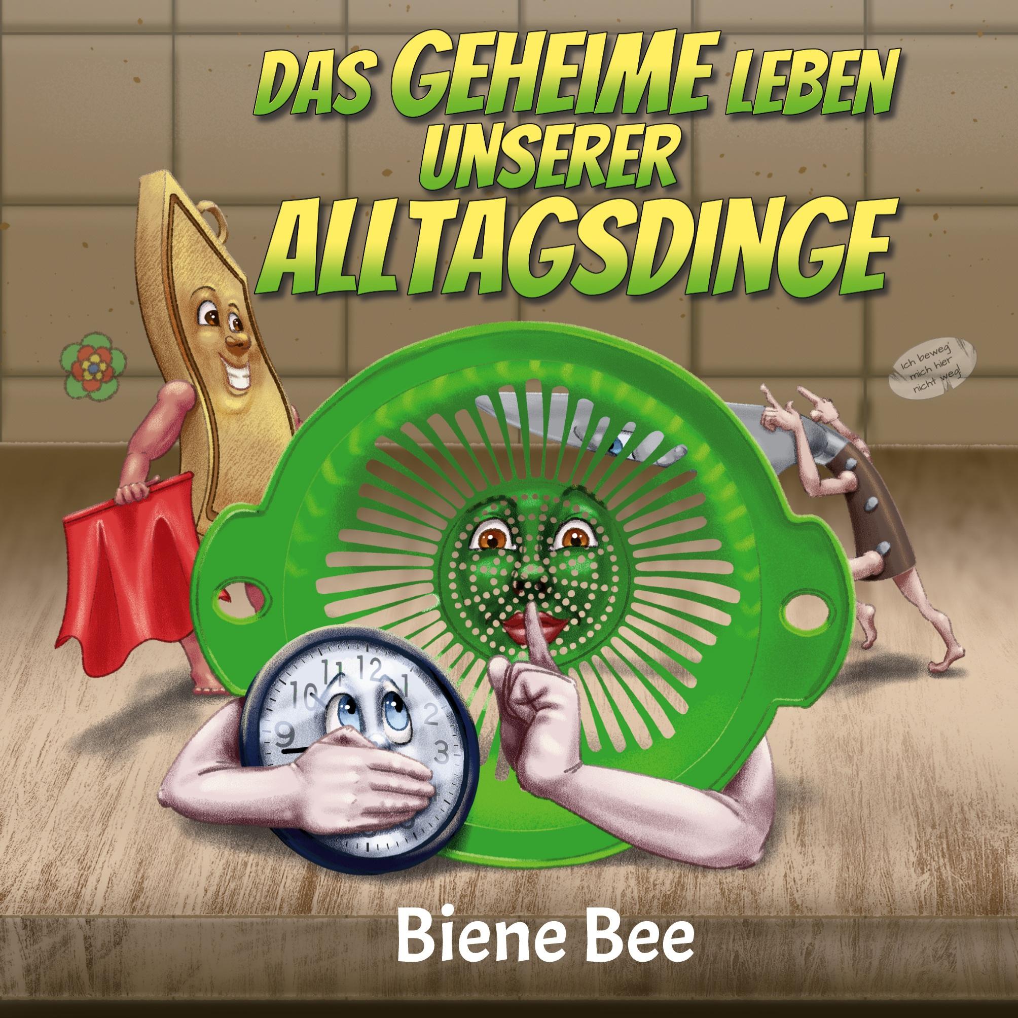 Vorderes Coverbild Das geheime Leben unserer Alltagsdinge