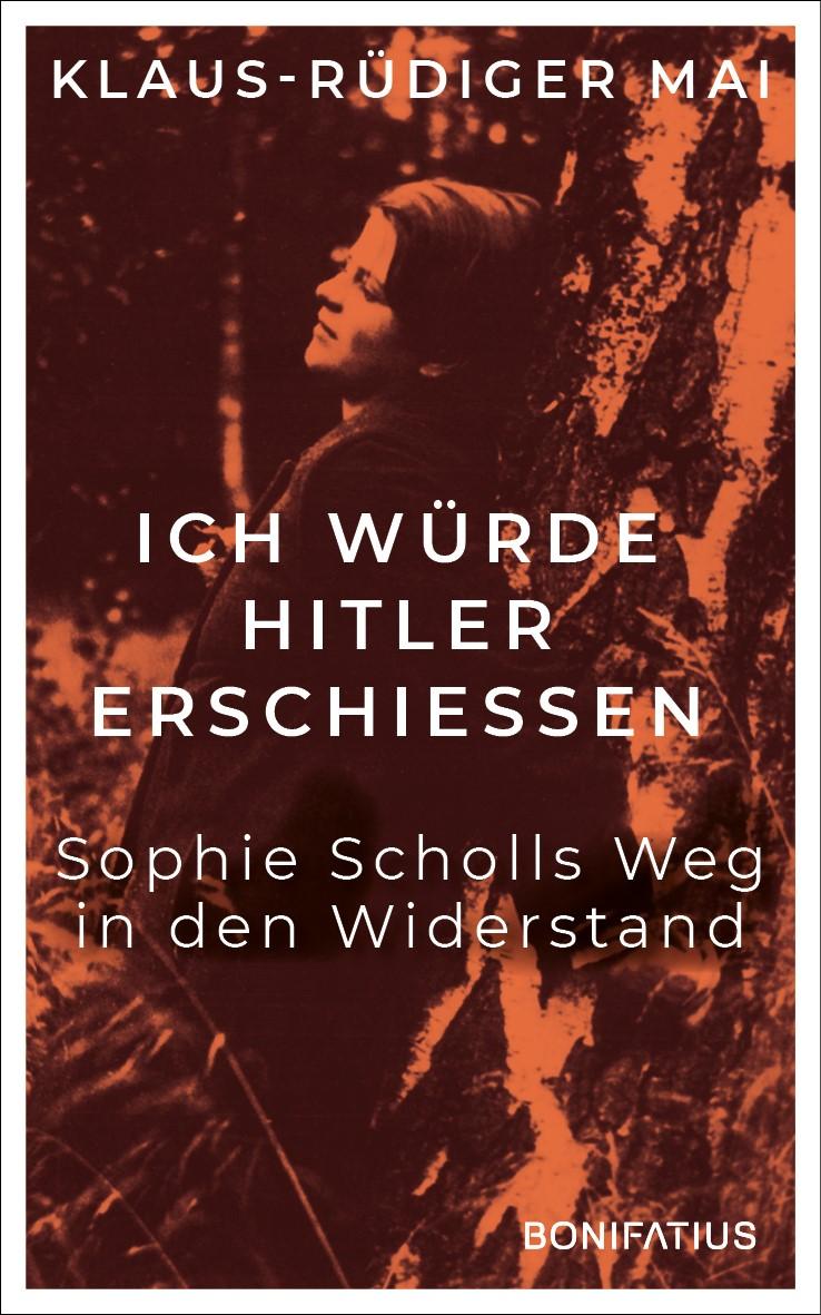 Vorderes Coverbild Ich würde Hitler erschiessen