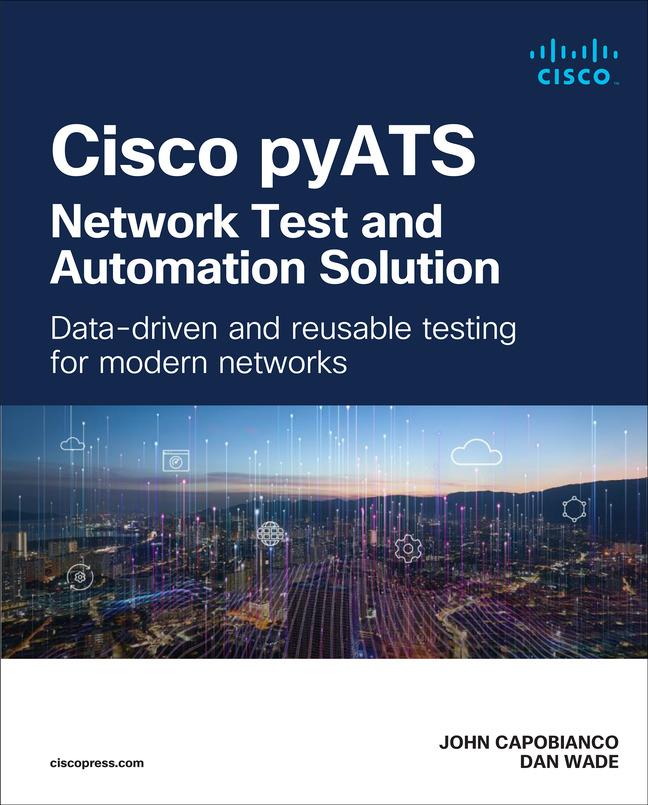Vorderes Coverbild Cisco pyATS-Network Test and Automation Solution: Data-driven and reusable testing for modern networks