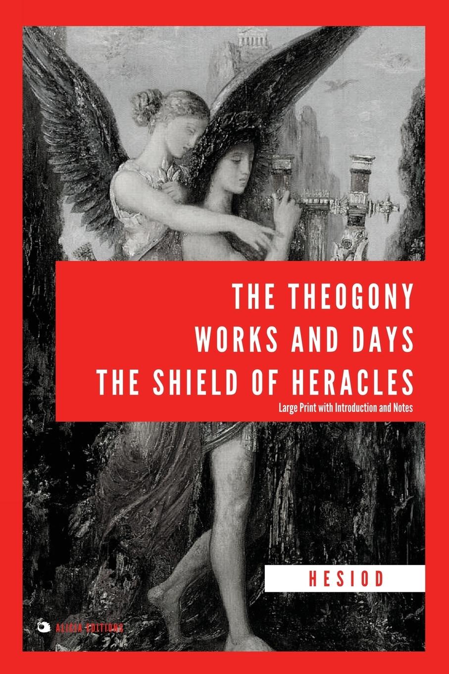 Vorderes Coverbild The Theogony, Works and Days, The Shield of Heracles