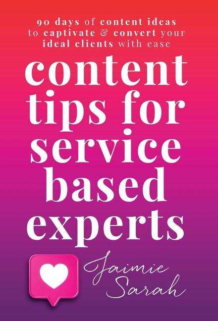 Vorderes Coverbild Content Tips For Service Based Experts