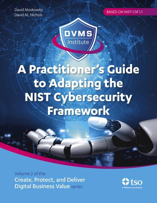 Vorderes Coverbild A Practitioner's Guide to Adapting the Nist Cybersecurity Framework