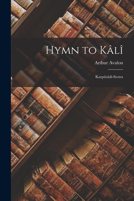 Vorderes Coverbild Hymn to Kâlî
