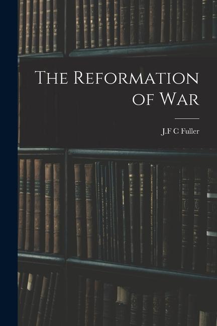 Vorderes Coverbild The Reformation of War