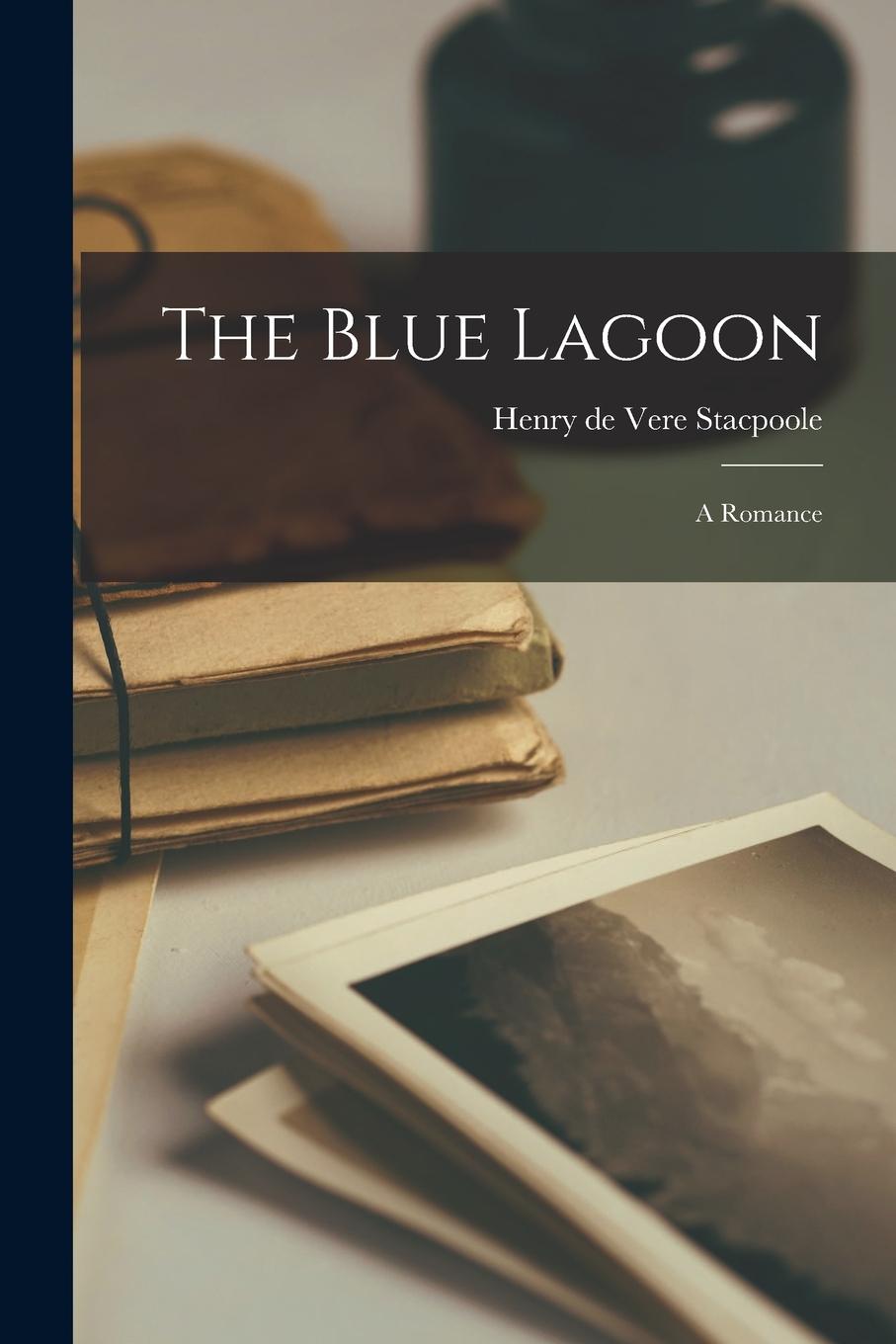 Vorderes Coverbild The Blue Lagoon: A Romance