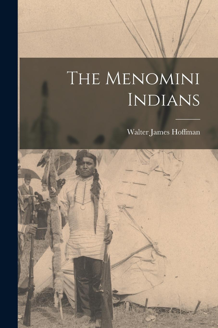 Vorderes Coverbild The Menomini Indians