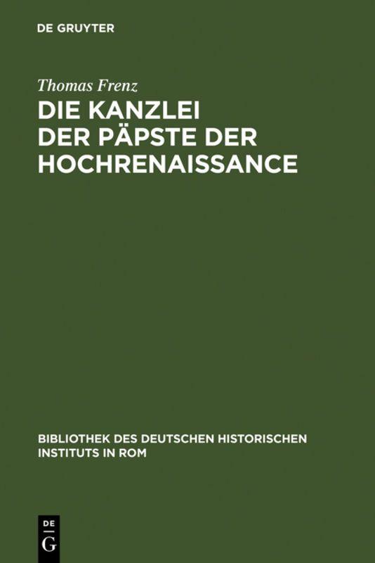 Vorderes Coverbild Die Kanzlei der Päpste der Hochrenaissance