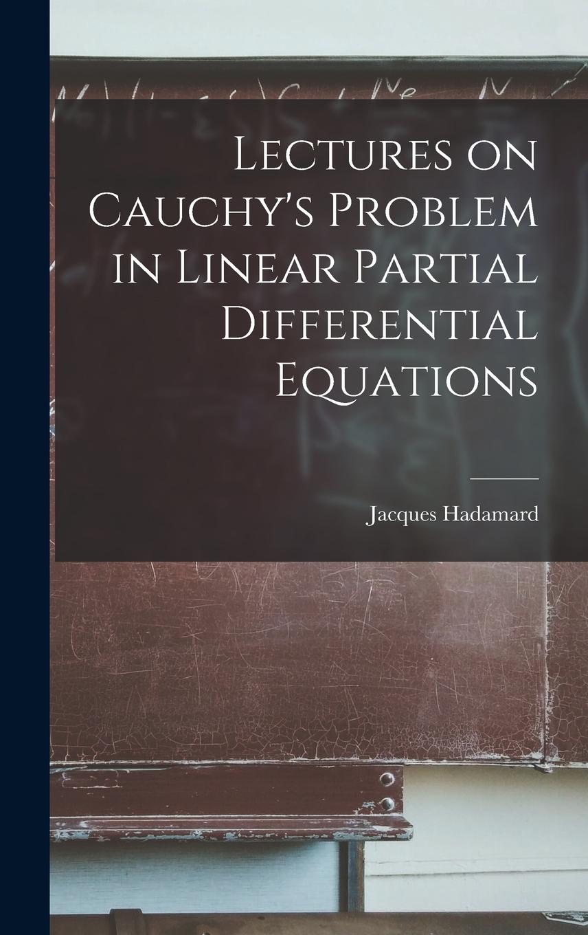 Vorderes Coverbild Lectures on Cauchy's Problem in Linear Partial Differential Equations