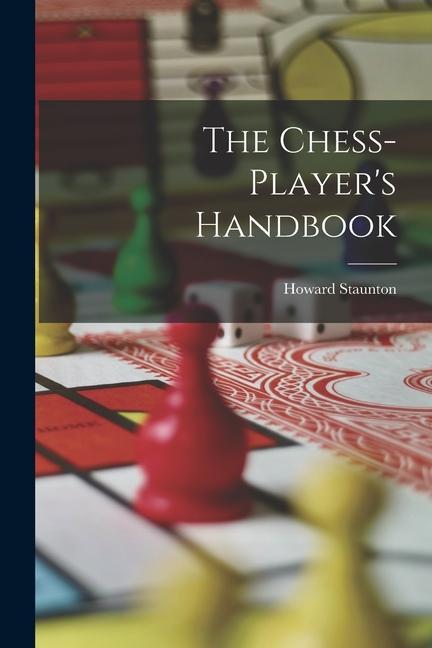 Vorderes Coverbild The Chess-player's Handbook