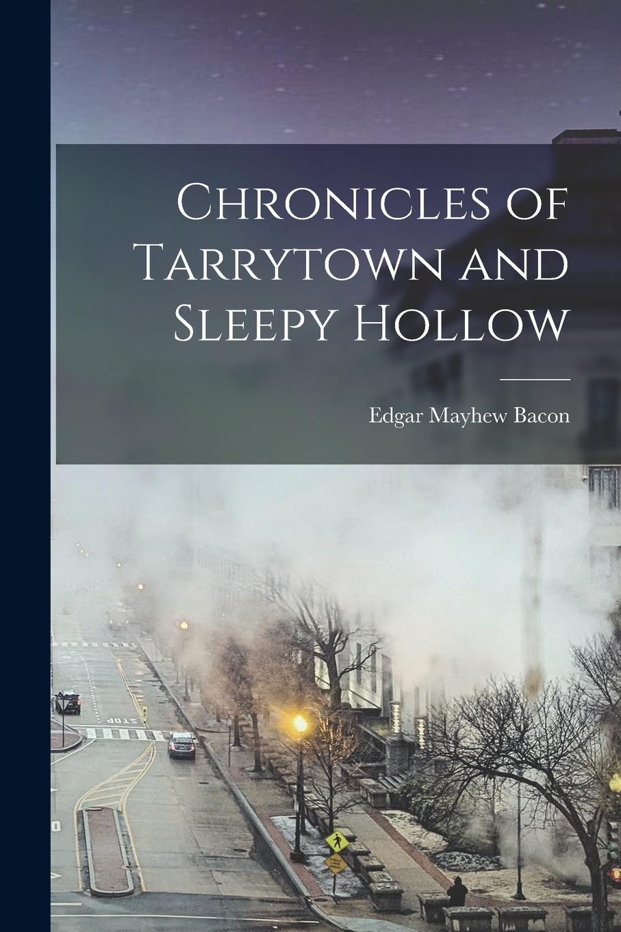 Vorderes Coverbild Chronicles of Tarrytown and Sleepy Hollow