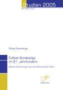 Vorderes Coverbild Fußball-Bundesliga im 21. Jahrhundert