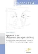 Vorderes Coverbild Age Power 2010 - Erfolgreiches Best Ager-Marketing