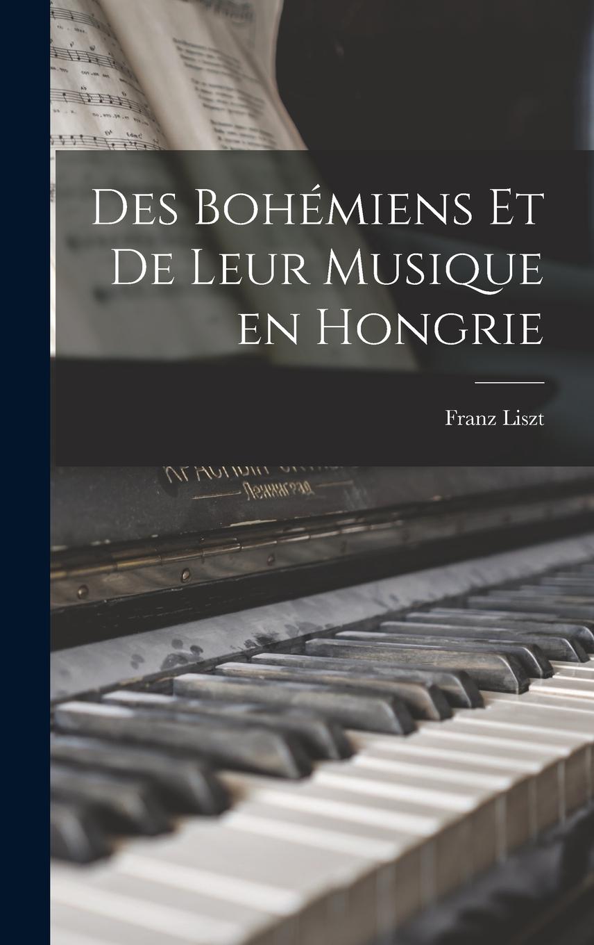 Vorderes Coverbild Des Bohémiens et de leur musique en Hongrie