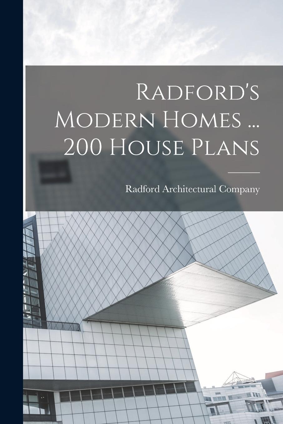 Vorderes Coverbild Radford's Modern Homes ... 200 House Plans