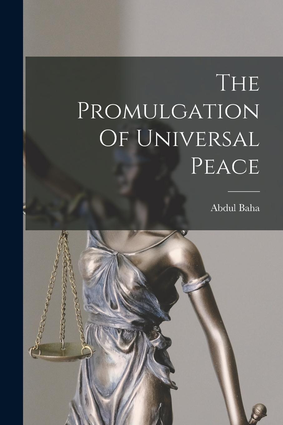 Vorderes Coverbild The Promulgation Of Universal Peace