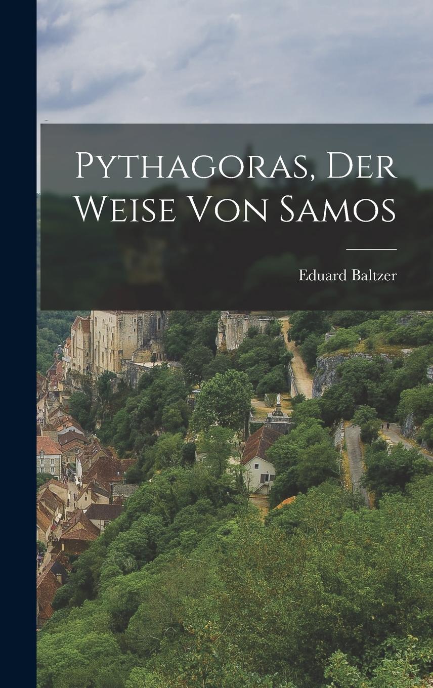 Vorderes Coverbild Pythagoras, der Weise von Samos