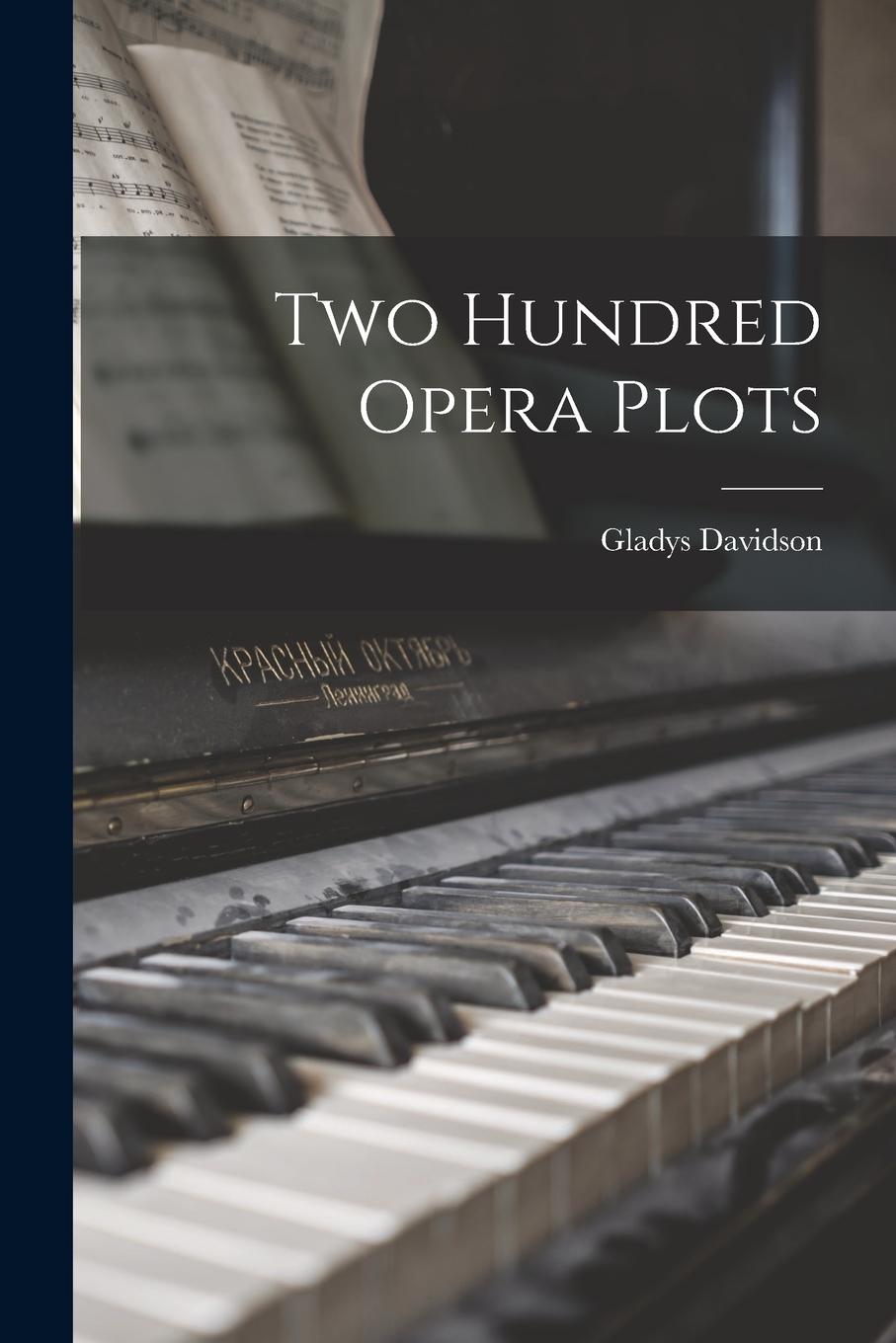 Vorderes Coverbild Two Hundred Opera Plots