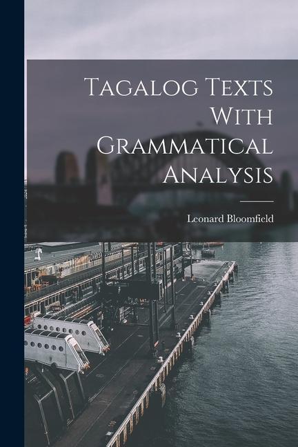 Vorderes Coverbild Tagalog Texts With Grammatical Analysis