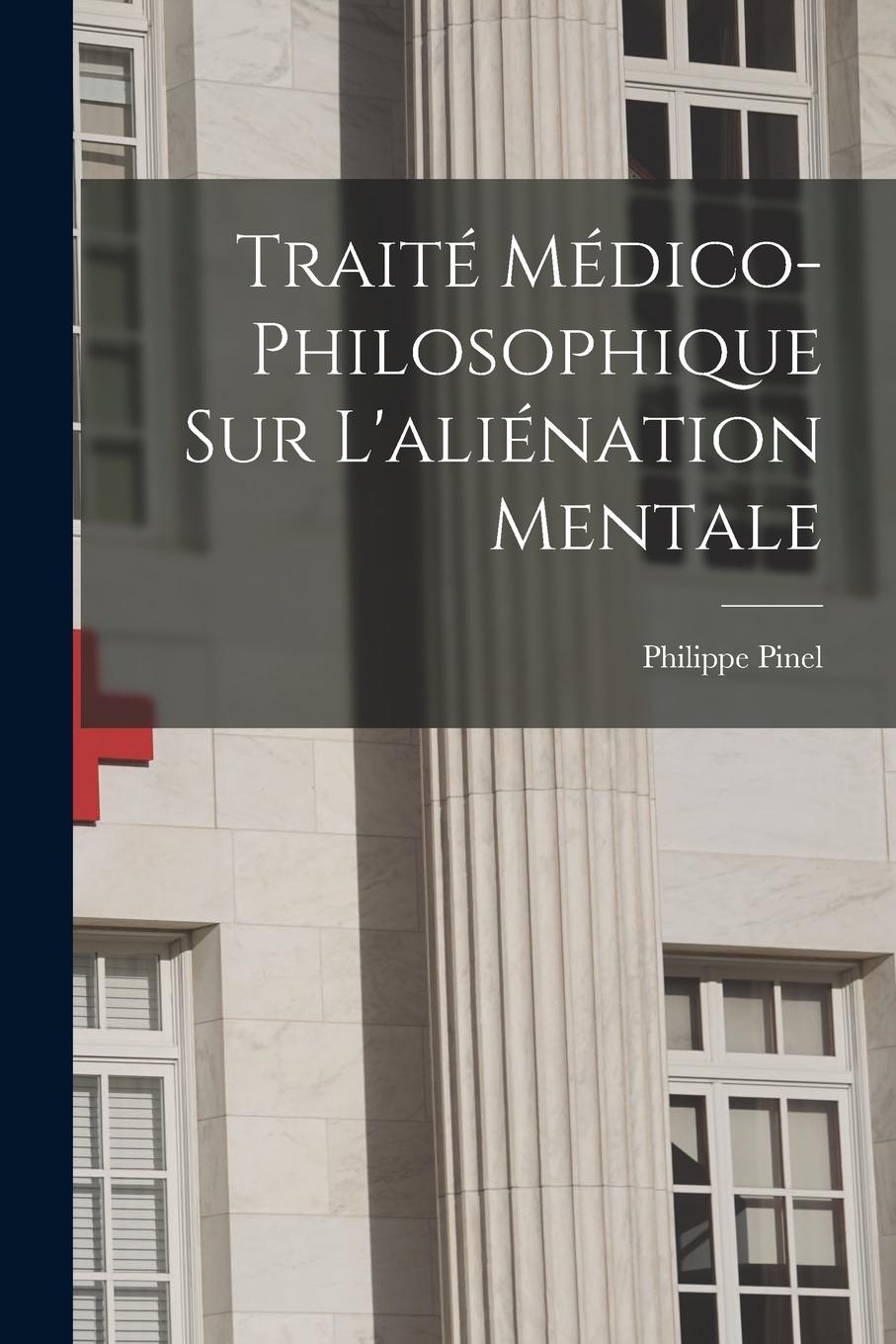 Vorderes Coverbild Traité médico-philosophique sur l'aliénation mentale