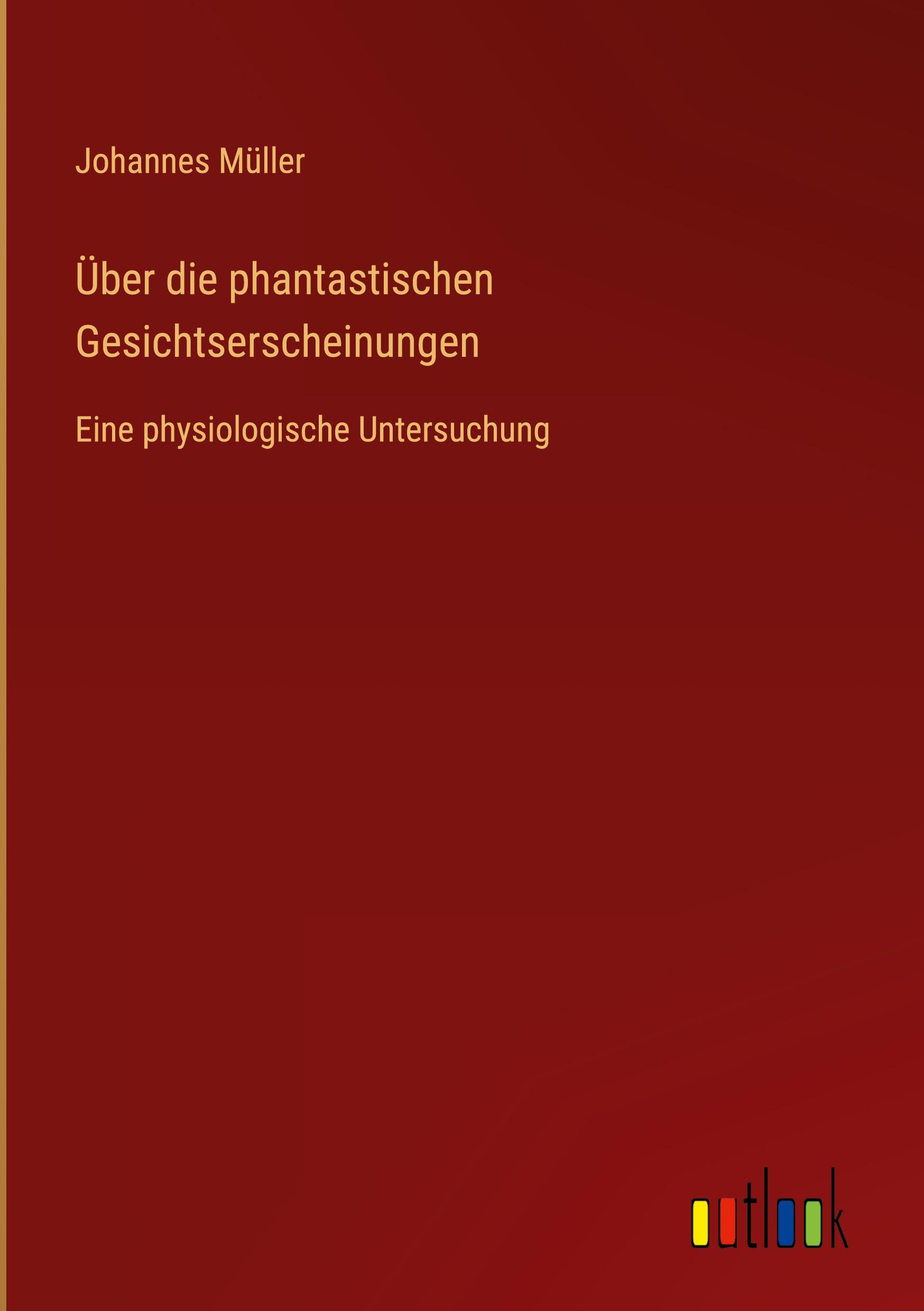 Vorderes Coverbild Über die phantastischen Gesichtserscheinungen