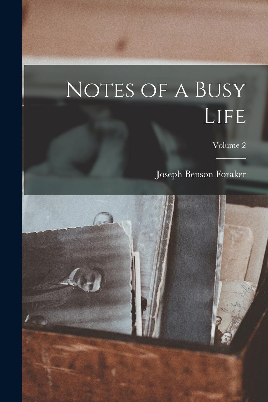 Vorderes Coverbild Notes of a Busy Life; Volume 2