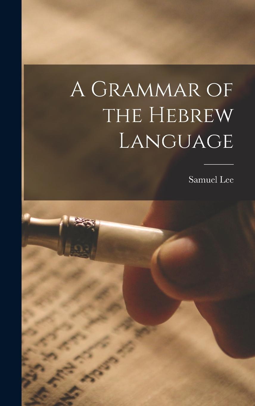 Vorderes Coverbild A Grammar of the Hebrew Language