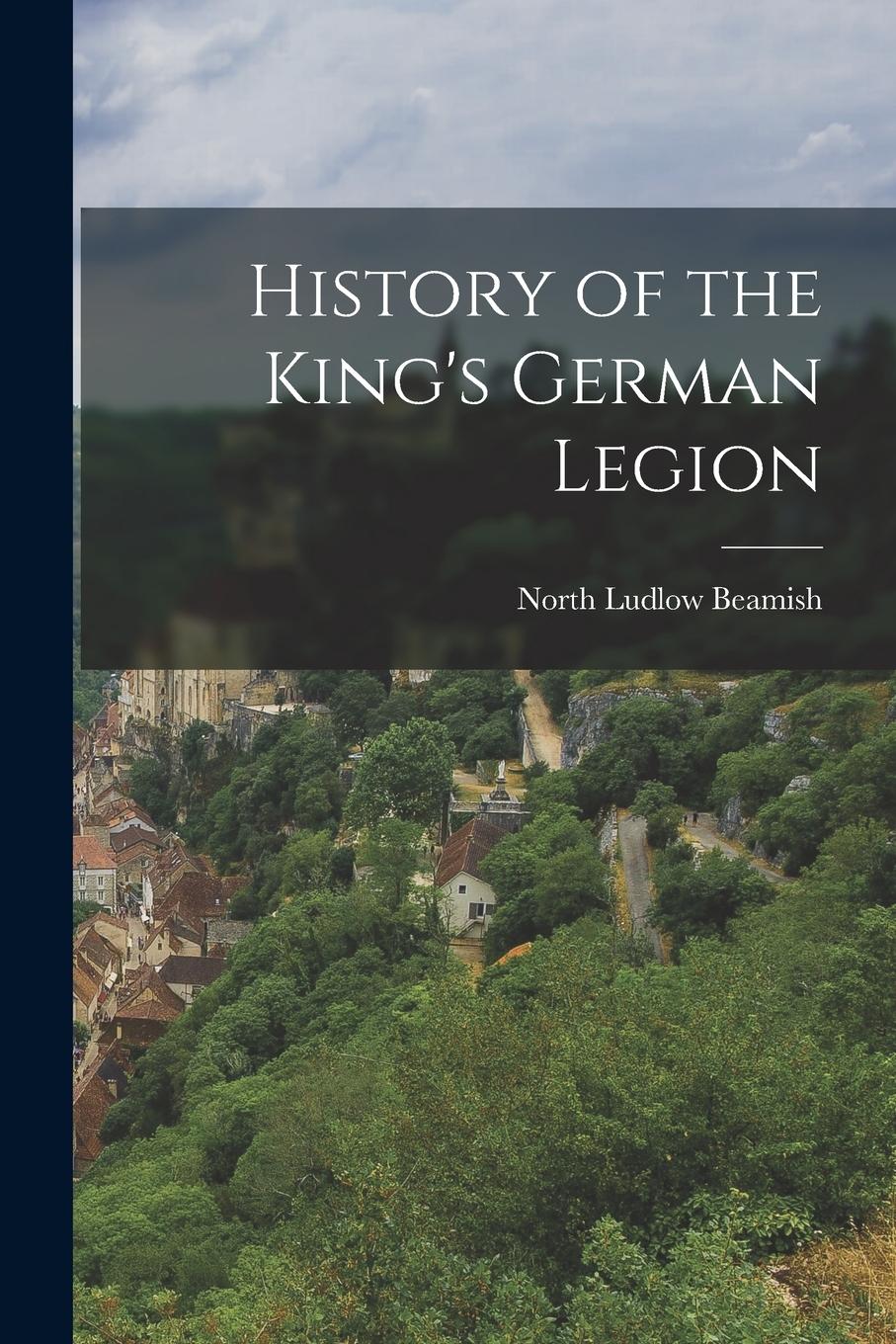 Vorderes Coverbild History of the King's German Legion