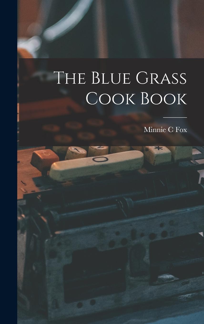 Vorderes Coverbild The Blue Grass Cook Book