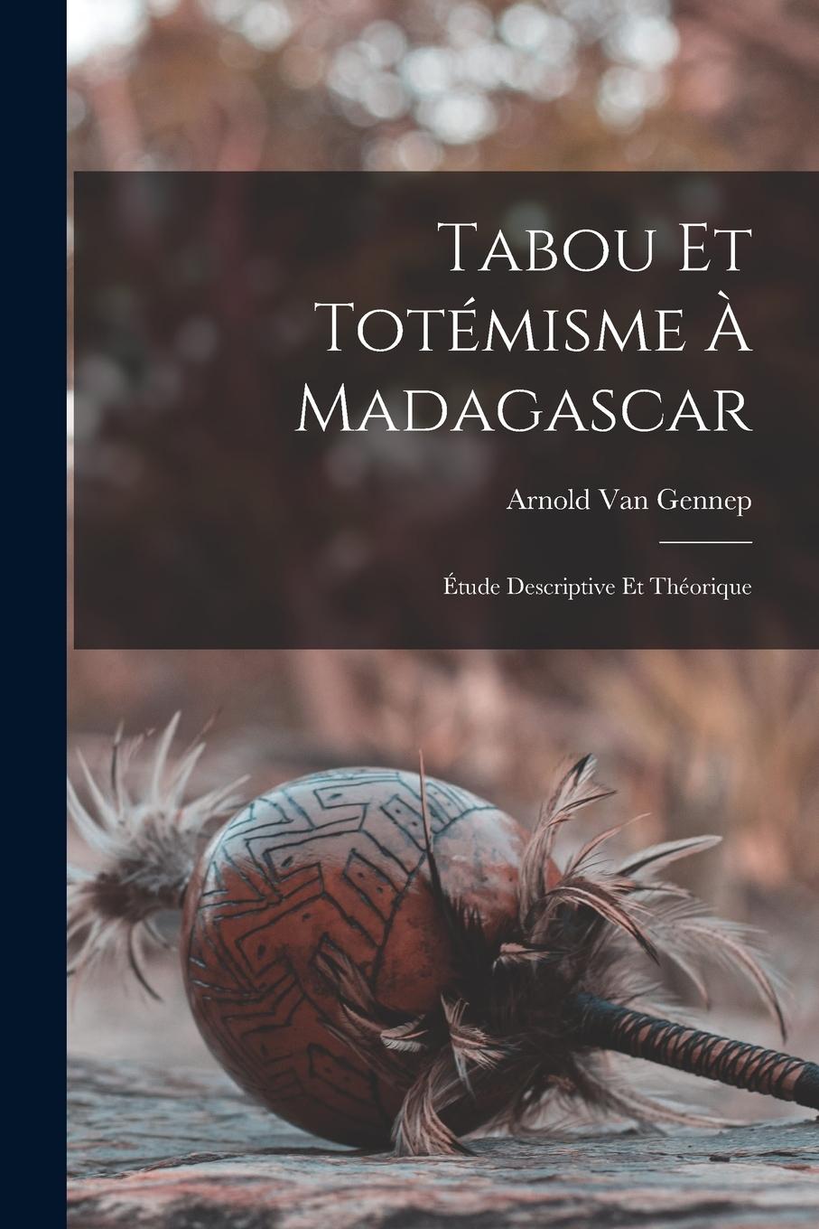 Vorderes Coverbild Tabou Et Totémisme À Madagascar: Étude Descriptive Et Théorique