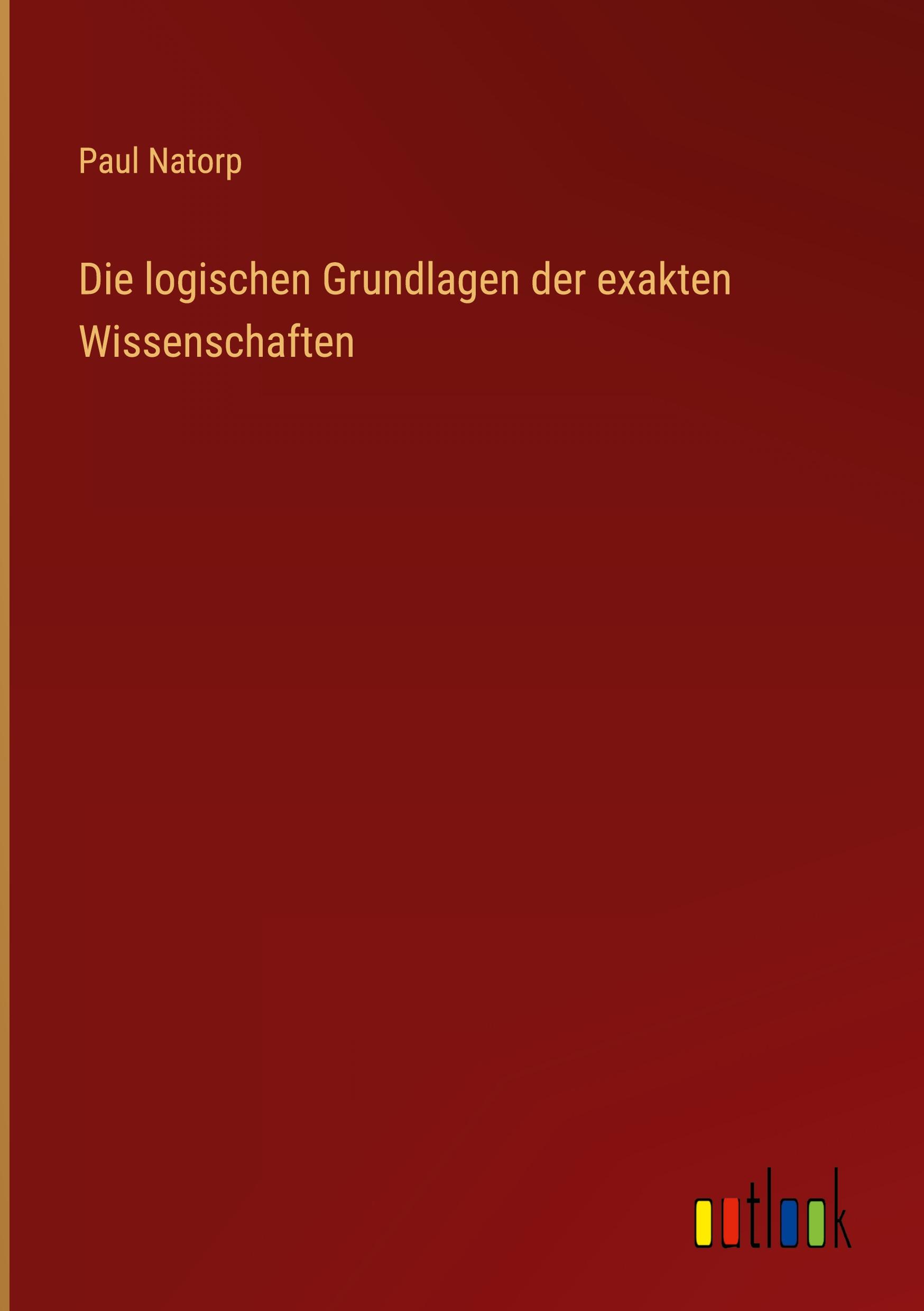 Vorderes Coverbild Die logischen Grundlagen der exakten Wissenschaften