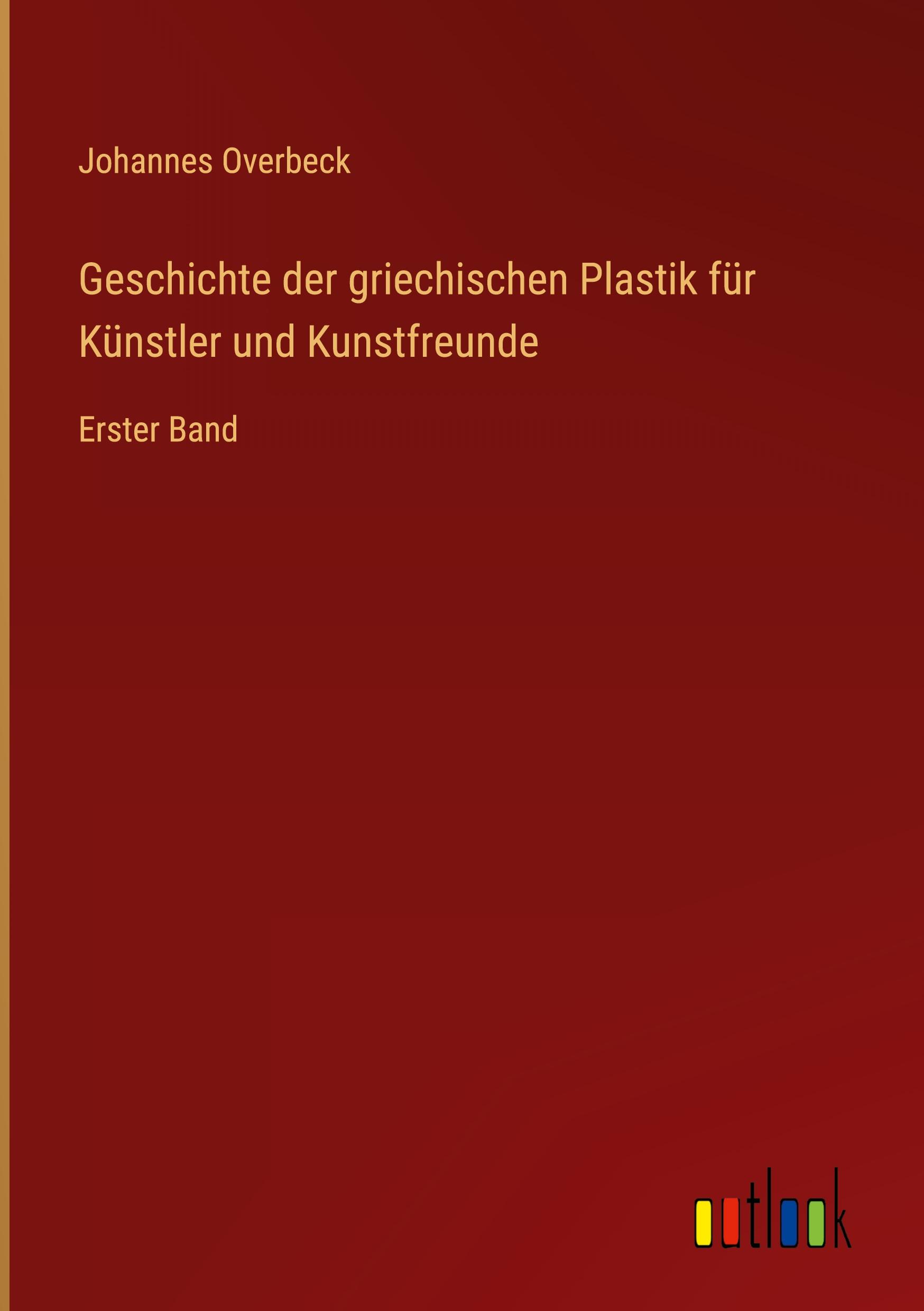 Vorderes Coverbild Geschichte der griechischen Plastik für Künstler und Kunstfreunde