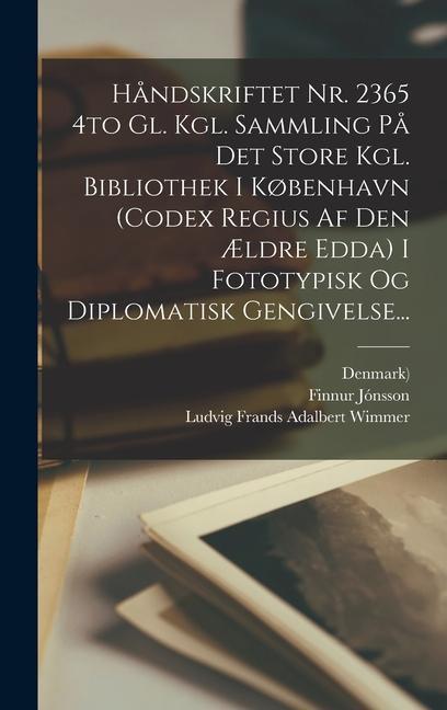 Vorderes Coverbild Håndskriftet Nr. 2365 4to Gl. Kgl. Sammling På Det Store Kgl. Bibliothek I København (codex Regius Af Den Ældre Edda) I Fototypisk Og Diplomatisk Gengivelse...