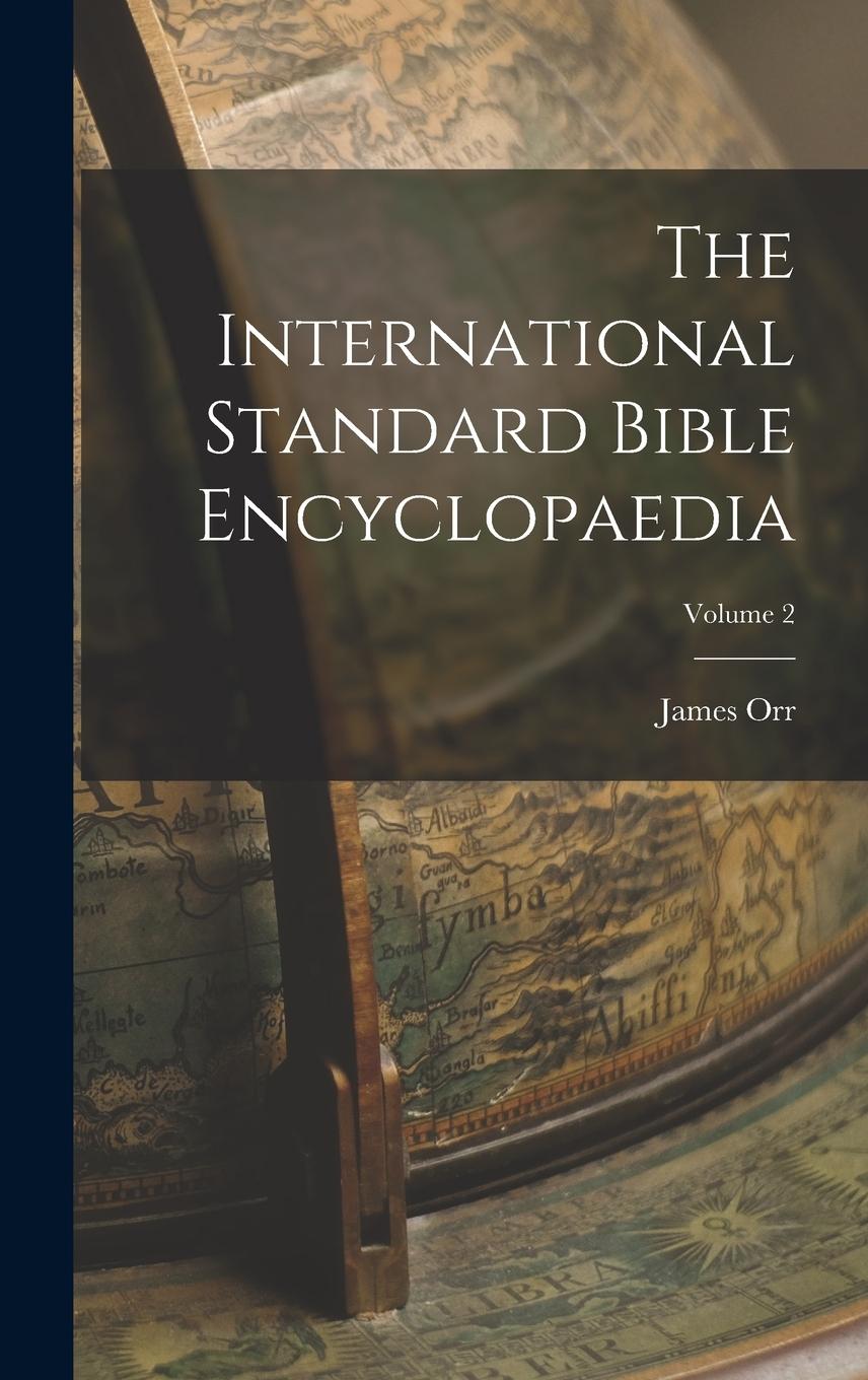 Vorderes Coverbild The International Standard Bible Encyclopaedia; Volume 2