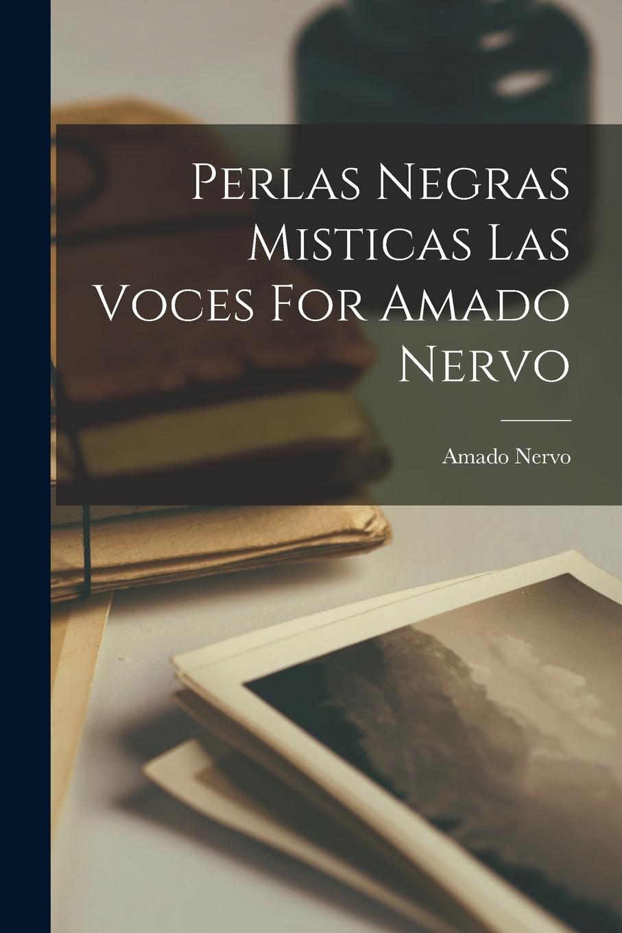 Vorderes Coverbild Perlas Negras Misticas Las Voces For Amado Nervo