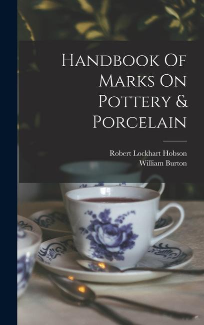 Vorderes Coverbild Handbook Of Marks On Pottery & Porcelain