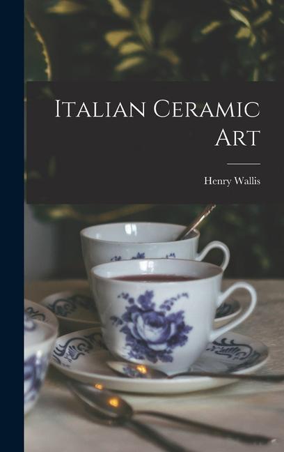 Vorderes Coverbild Italian Ceramic Art