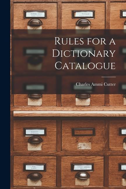 Vorderes Coverbild Rules for a Dictionary Catalogue