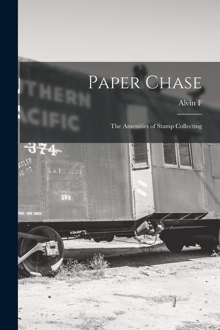 Vorderes Coverbild Paper Chase; the Amenities of Stamp Collecting